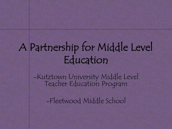 a partnership for middle level education
