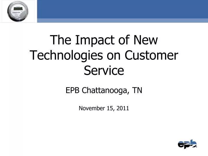 the impact of new technologies on customer service