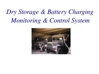 Dry Storage &amp; Battery Charging