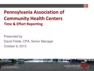 Pennsylvania Association of Community Health Centers Time &amp; Effort Reporting