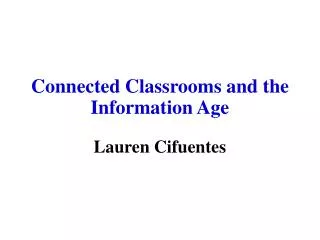 connected classrooms and the information age