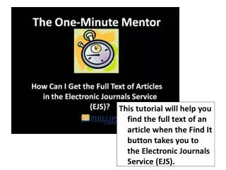 Thanks for using the One-Minute Mentor tutorial series!