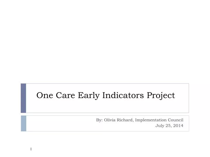 one care early indicators project
