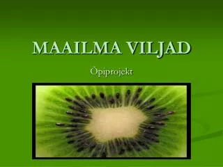 maailma viljad
