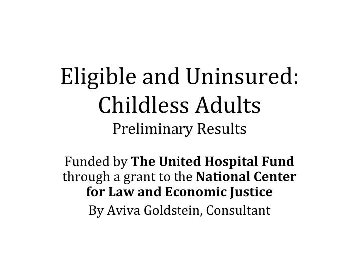eligible and uninsured childless adults preliminary results