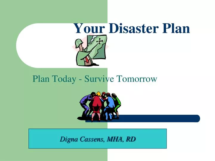 your disaster plan