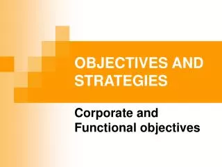 OBJECTIVES AND STRATEGIES