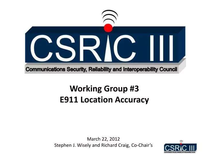 working group 3 e911 location accuracy