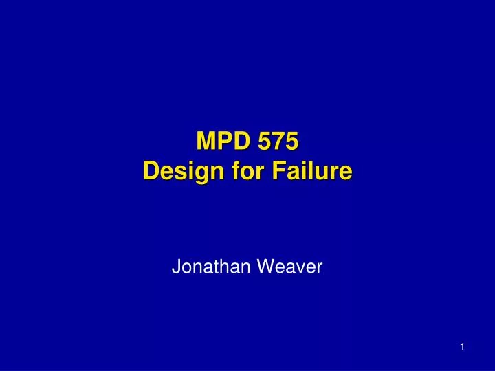 mpd 575 design for failure