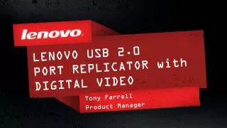 LENOVO USB 2.0 PORT REPLICATOR with DIGITAL VIDEO