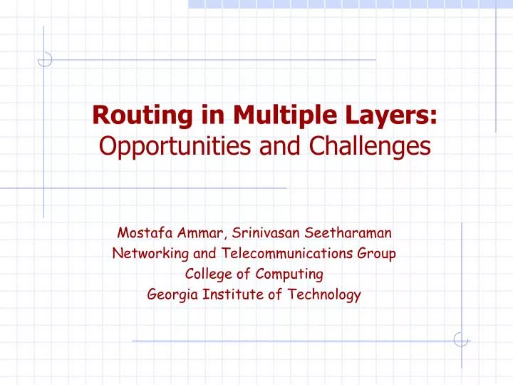 routing in multiple layers opportunities and challenges