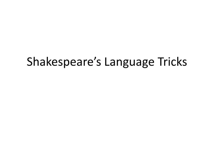 shakespeare s language tricks