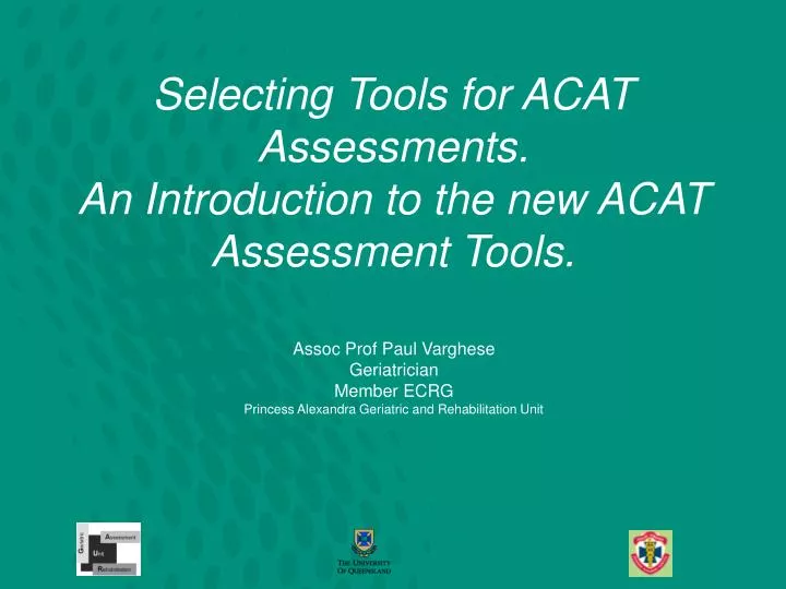 selecting tools for acat assessments an introduction to the new acat assessment tools