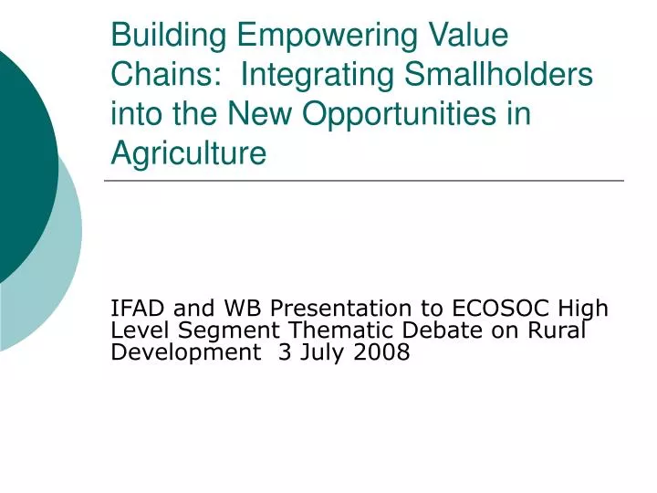 building empowering value chains integrating smallholders into the new opportunities in agriculture