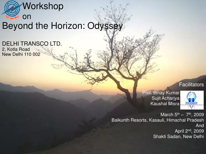 workshop on beyond the horizon odyssey delhi transco ltd 2 kotla road new delhi 110 002