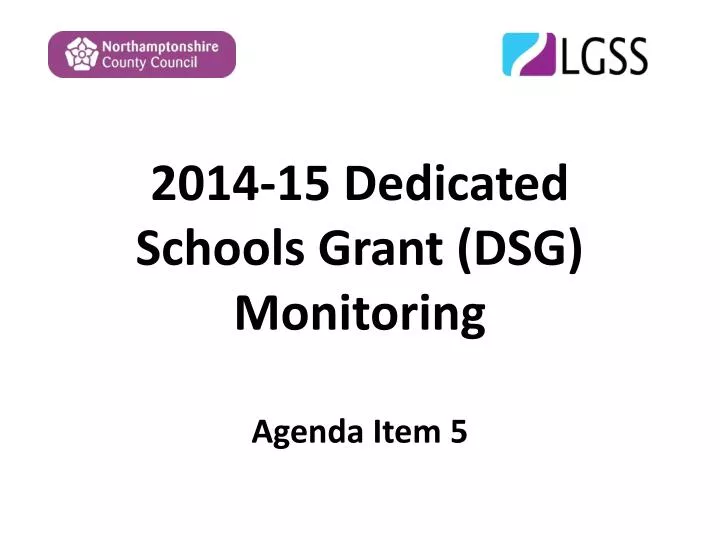 2014 15 dedicated schools grant dsg monitoring agenda item 5