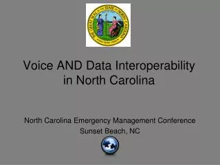 Voice AND Data Interoperability in North Carolina