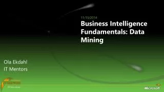 Business Intelligence Fundamentals: Data Mining