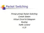 Packet Switching - slide 1