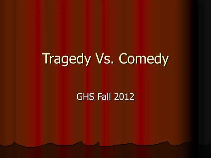 tragedy vs comedy
