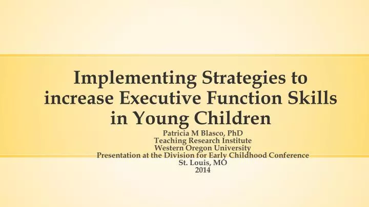 implementing strategies to increase executive function skills in young children
