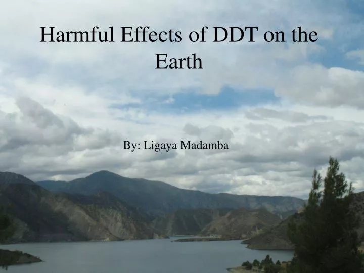 harmful effects of ddt on the earth