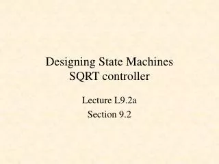 Designing State Machines SQRT controller
