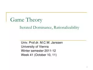 Game Theory Iterated Dominance, Rationalizability