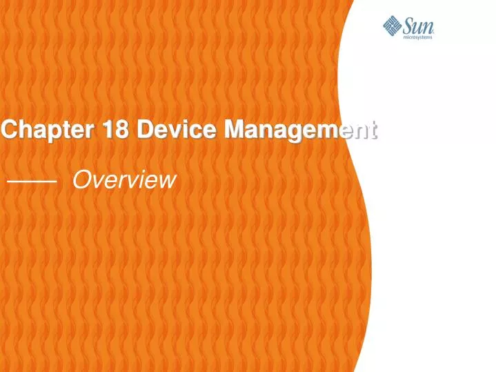 chapter 18 device management overview