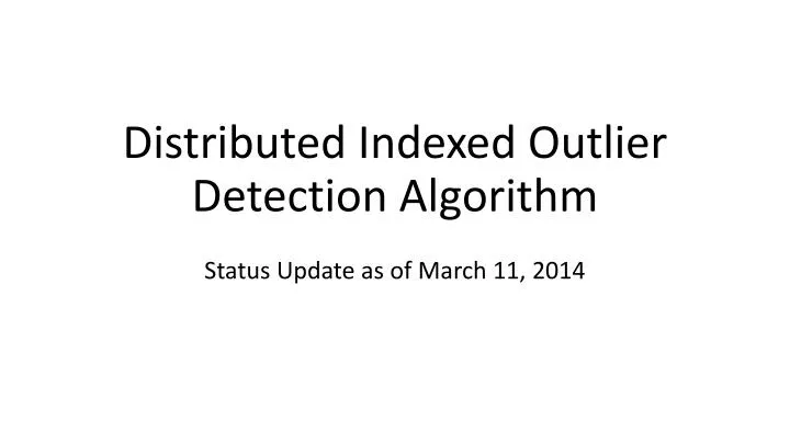 distributed indexed outlier detection algorithm