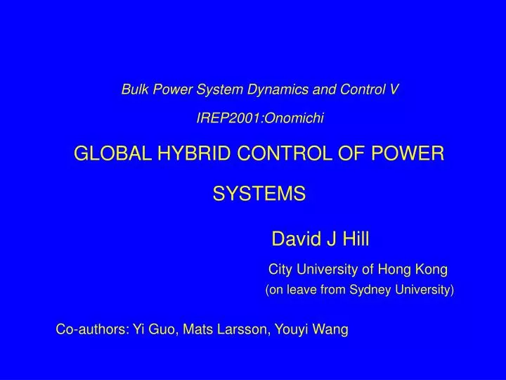 bulk power system dynamics and control v irep2001 onomichi global hybrid control of power systems