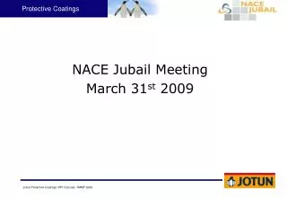 NACE Jubail Meeting March 31 st 2009