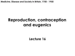 reproduction contraception and eugenics