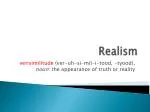 Realism - slide 1