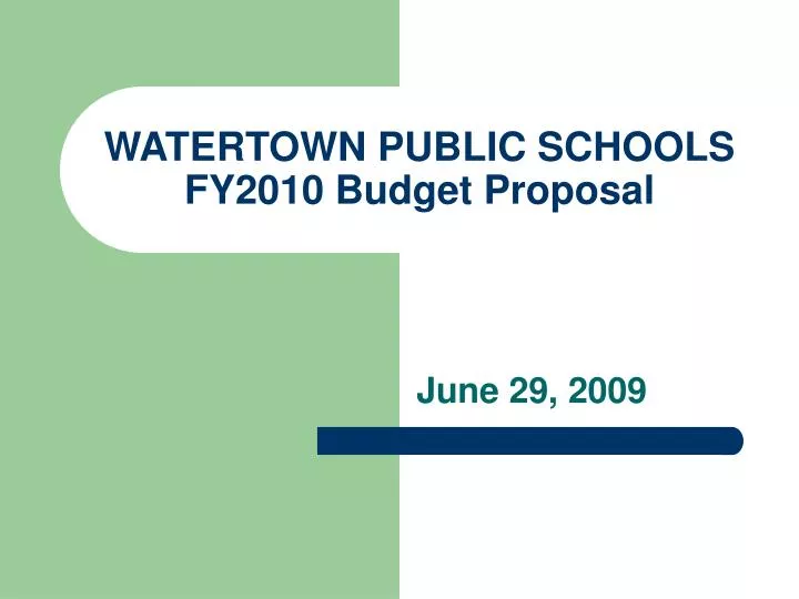 watertown public schools fy2010 budget proposal