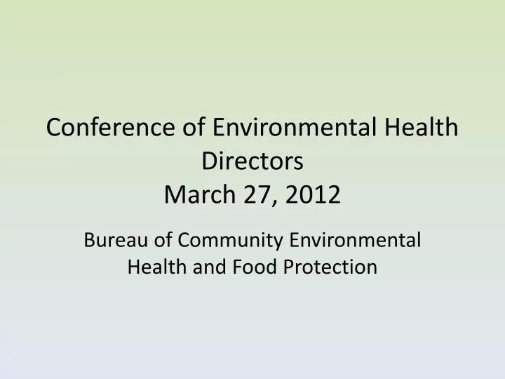 conference of environmental health directors march 27 2012