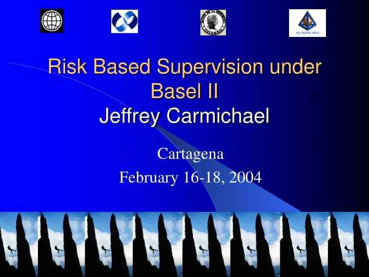 risk based supervision under basel ii jeffrey carmichael