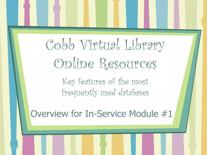 cobb virtual library online resources key features of the most frequently used databases