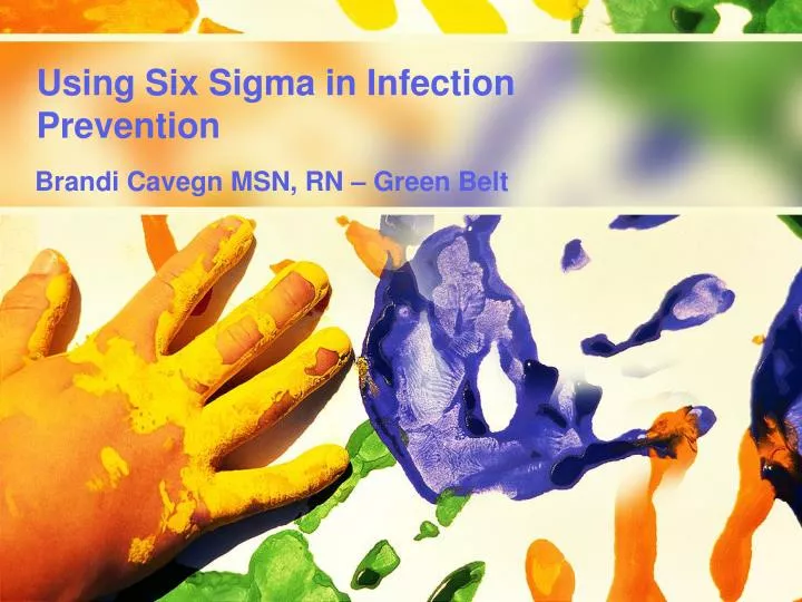 using six sigma in infection prevention