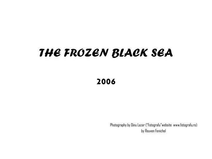 the frozen black sea 2006