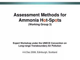 Assessment Methods for Ammonia H o t-Sp o ts (Working Group 3)
