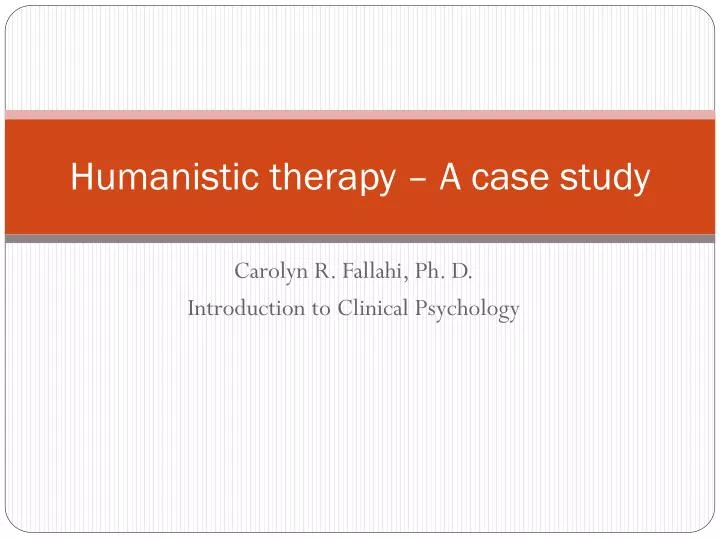 humanistic therapy a case study