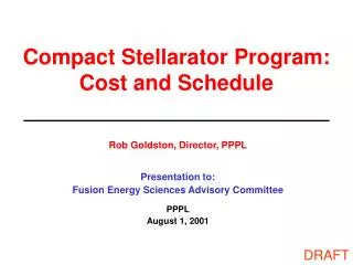 Compact Stellarator Program: Cost and Schedule