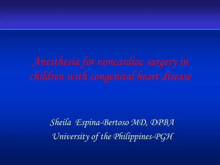 anesthesia for noncardiac surgery in children with congenital heart disease