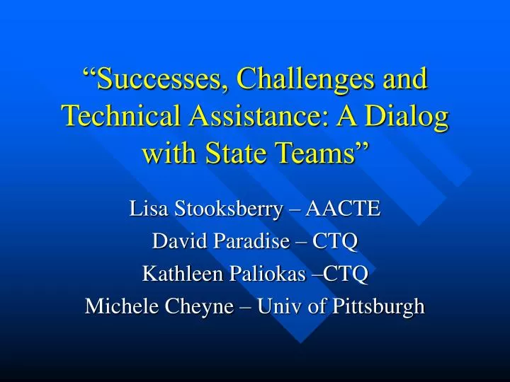 successes challenges and technical assistance a dialog with state teams