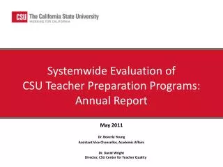Systemwide Evaluation of CSU Teacher Preparation Programs: Annual Report