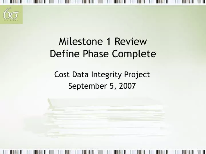milestone 1 review define phase complete