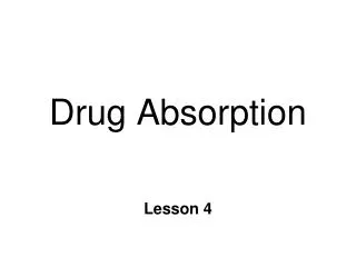 Drug Absorption