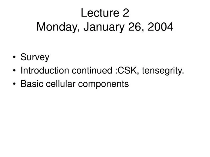 lecture 2 monday january 26 2004