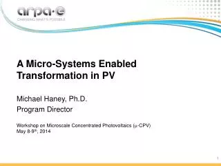 A Micro-Systems Enabled Transformation in PV